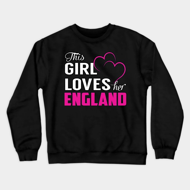 This Girl Loves Her ENGLAND Crewneck Sweatshirt by TamekiaLuczakmv